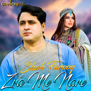 Shah Farooq - Zra Me Nare