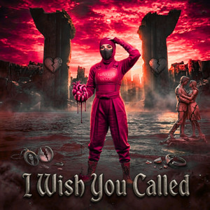 I Wish You Called by NAYLA WIZE