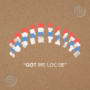 Got Me Loose by Supertaste