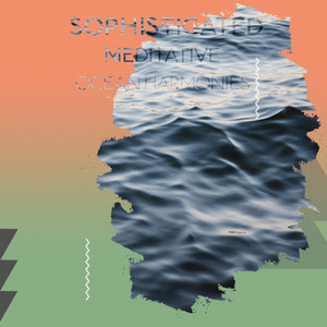 Sophisticated Meditative Ocean Harmonies album
