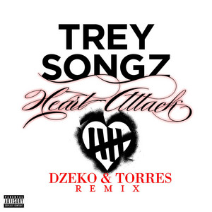 Trey Songz - Heart Attack (Dzeko & Torres Remix)