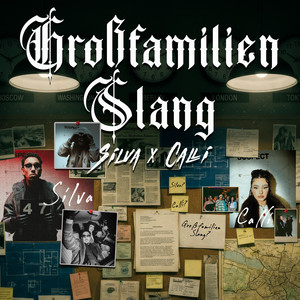 Silva & CALLI - GROSSFAMILIENSLANG (WOAH)