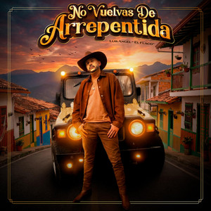 No Vuelvas de Arrepentida