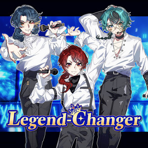 Legend-Changer - covered by Hiiragi Yuu, AKU-A, Ying