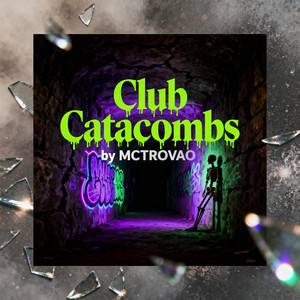 Club Catacombs by MCTROVAO