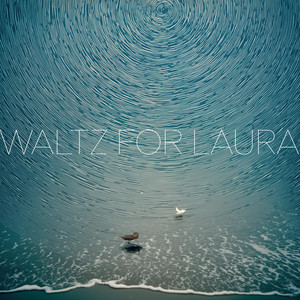 Waltz for Laura