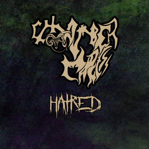 Chamber Of Madness - Hatred