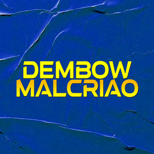 Dembow Malcriao by Lowkey Beatz