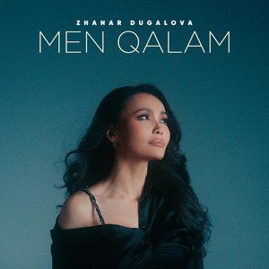 Men qalam - from “Zhana Zhanel” by Zhanar Dugalova