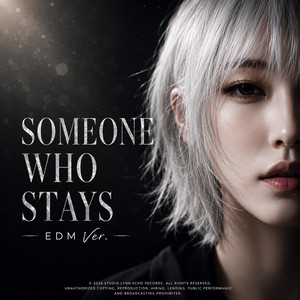 SOMEONE WHO STAYS by Lynn Echo