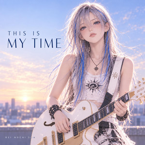 This is My Time -rock arrange- by Nochi Sun