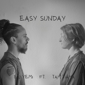 Easy Sunday by Yemi Rodriguez, Tam Tiama