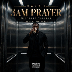 3AM Prayer (Midnight Version) by Kwabii