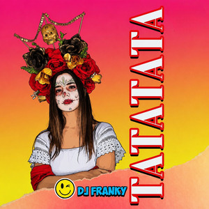 Tatatata by DJ Franky