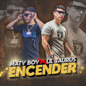 Maty Boy - Encender (feat. Lil Taurus)