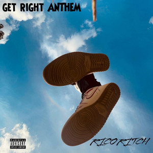 Get Right Anthem by Rico Ritch