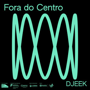 Fora do Centro: DJEEK (ao vivo)