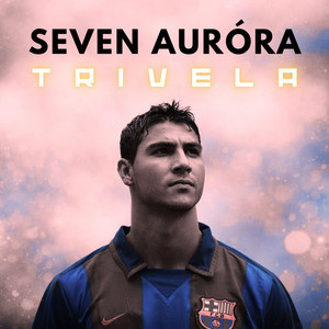 Trivela by Seven Auróra