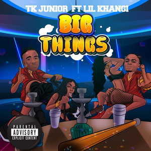 Big thing (feat. Lil khangi)