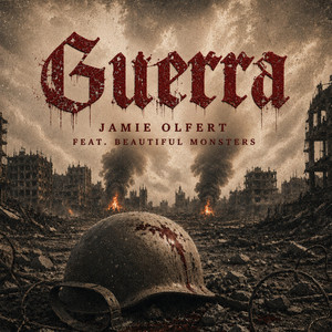 Guerra by Jamie Olfert, Beautiful Monsters