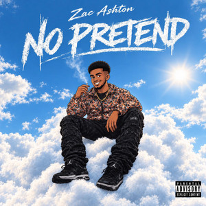No Pretend by Zac Ashton