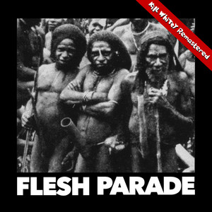 Worthless (2026 Remastered) by Flesh Parade