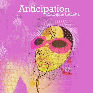 Anticipation — Rodolphe Lauretta