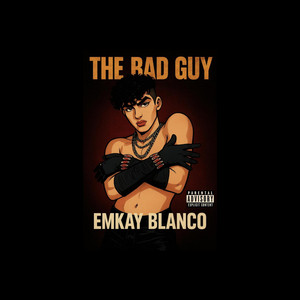 The Bad Guy by Emkay Blanco