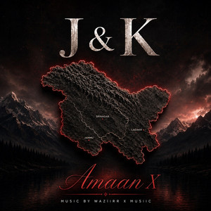 J & K (Jammu and Kashmir) by Amaan X