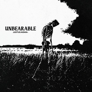 unbearable by justus aidan