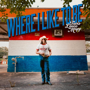 Tavis Lance Mapp - Where I Like To Be