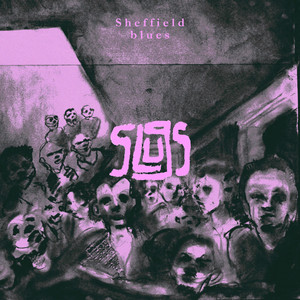 sheffield blues by The Slugs