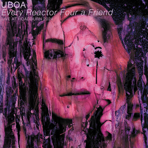 album cover: Every Reactor Four a Friend (live at Roadburn 2024)