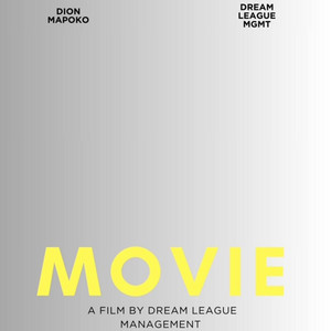 MOVIE by Dion Mapoko