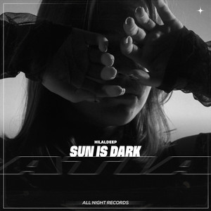Sun Is Dark by HilalDeep