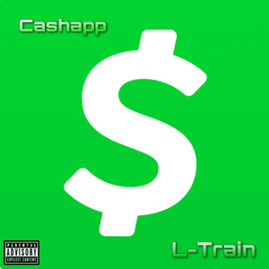 L-Train - Cashapp