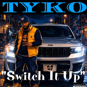 Switch It Up by TYKO