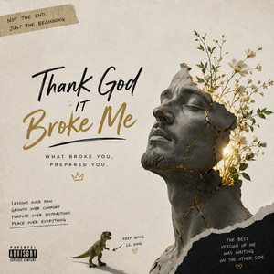 Thank God it Broke Me by DinoMoon