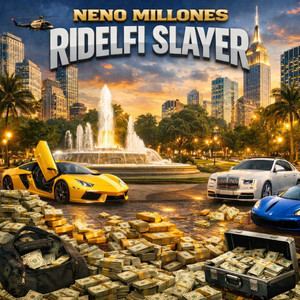 NENO MILLONES by Ridelfi Slayer