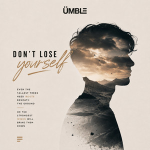 Don't lose yourself by ÜMBL