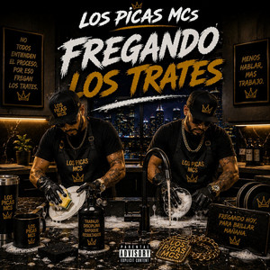 FREGANDO LOS TRATES by LOS PICAS MCs