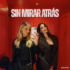 Sin Mirar Atras by DJ Austin Peru