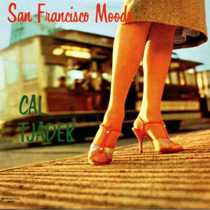 San Francisco Moods - Album by Cal Tjader | Spotify