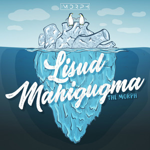 Lisud Mahigugma by The Morph