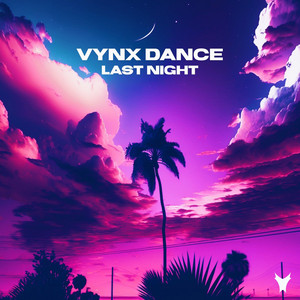Last Night by Vynx Dance