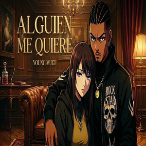 Alguien me quiere by Young Mugi