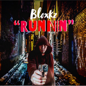 Runnin' by Bloxkz