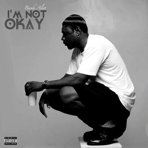 I'M NOT OKAY by Bank Alat