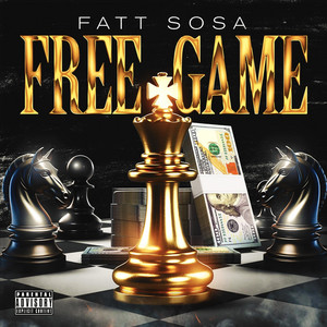 Free Game by Fatt Sosa