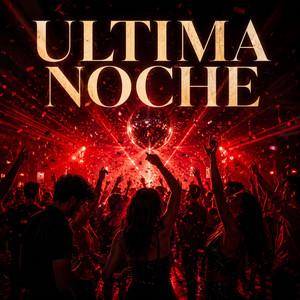 ULTIMA NOCHE by YAMIDJ